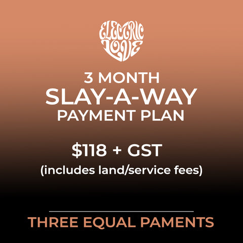 SLAY-A-WAY 3 month payment plan